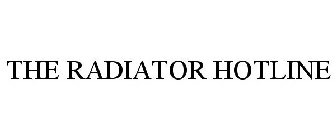 THE RADIATOR HOTLINE