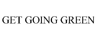GET GOING GREEN