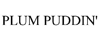 PLUM PUDDIN'