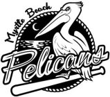 MYRTLE BEACH PELICANS