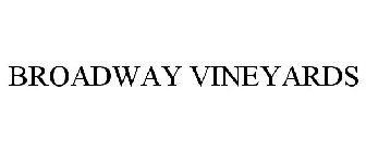 BROADWAY VINEYARDS