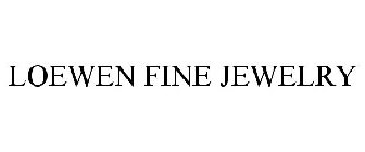 LOEWEN FINE JEWELRY