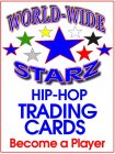 WORLD-WIDE STARZ HIP-HOP TRADING CARDS