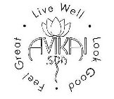 AVIKAI SPA · FEEL GREAT · LIVE WELL · LOOK GOOD