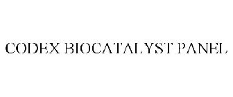 CODEX BIOCATALYST PANEL