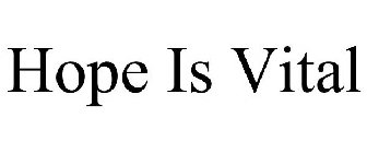 HOPE IS VITAL