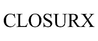 CLOSURX
