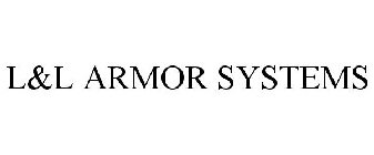 L&L ARMOR SYSTEMS