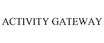 ACTIVITY GATEWAY