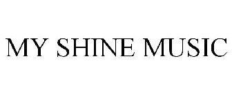 MY SHINE MUSIC