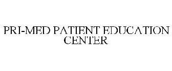 PRI-MED PATIENT EDUCATION CENTER