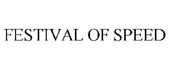 FESTIVAL OF SPEED
