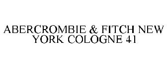 ABERCROMBIE & FITCH NEW YORK COLOGNE 41