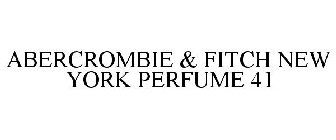 ABERCROMBIE & FITCH NEW YORK PERFUME 41