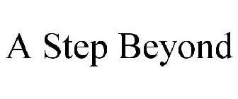 A STEP BEYOND