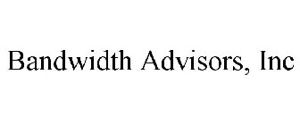 BANDWIDTH ADVISORS, INC