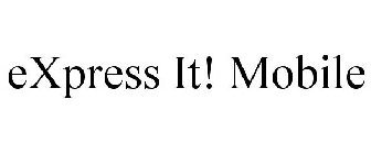 EXPRESS IT! MOBILE