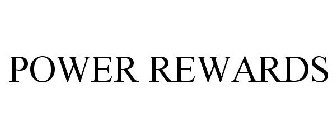 POWER REWARDS