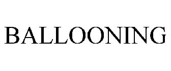 BALLOONING