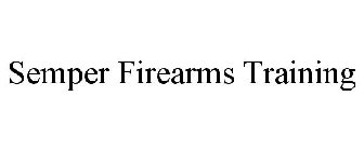 SEMPER FIREARMS TRAINING