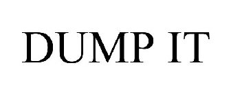 DUMP IT