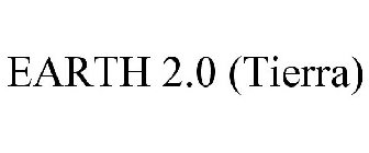 EARTH 2.0 (TIERRA)
