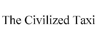 THE CIVILIZED TAXI