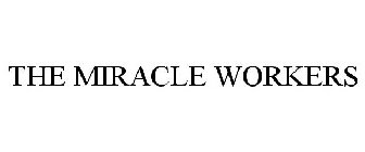 THE MIRACLE WORKERS