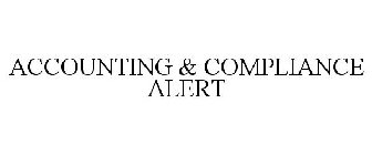 ACCOUNTING & COMPLIANCE ALERT