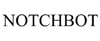 NOTCHBOT