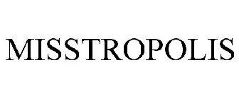 MISSTROPOLIS
