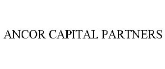 ANCOR CAPITAL PARTNERS