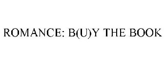 ROMANCE: B(U)Y THE BOOK