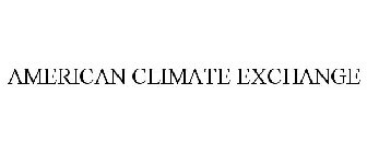 AMERICAN CLIMATE EXCHANGE