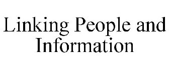 LINKING PEOPLE AND INFORMATION