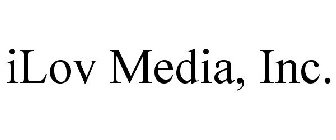 ILOV MEDIA, INC.