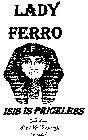 LADY FERRO F ISIS IS PRICELESS TALIAFERRO LET MY PEOPLE GO {EXODUS}