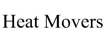 HEAT MOVERS