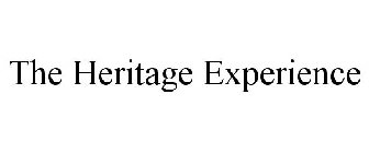 THE HERITAGE EXPERIENCE