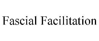 FASCIAL FACILITATION