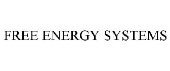 FREE ENERGY SYSTEMS