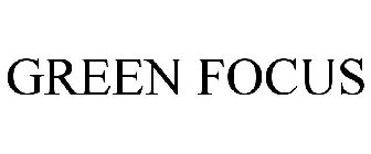 GREEN FOCUS