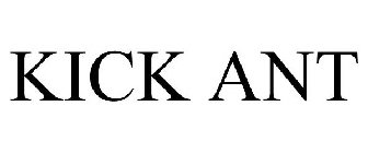 KICK ANT