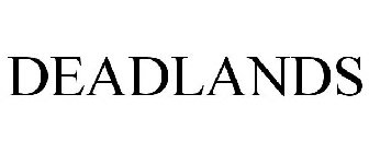 DEADLANDS