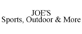 JOE'S SPORTS, OUTDOOR & MORE