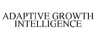 ADAPTIVE GROWTH INTELLIGENCE