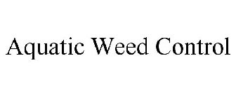 AQUATIC WEED CONTROL
