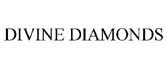 DIVINE DIAMONDS