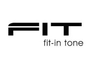 FIT FIT-IN-TONE