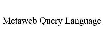 METAWEB QUERY LANGUAGE